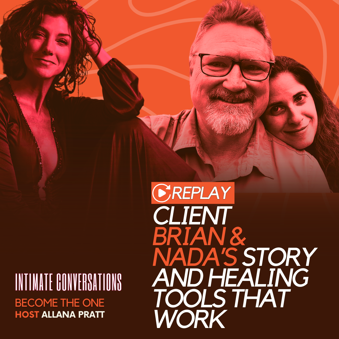 Rock Your World Replays: Clients Nada & Brian's Story and Healing Tools That Work
