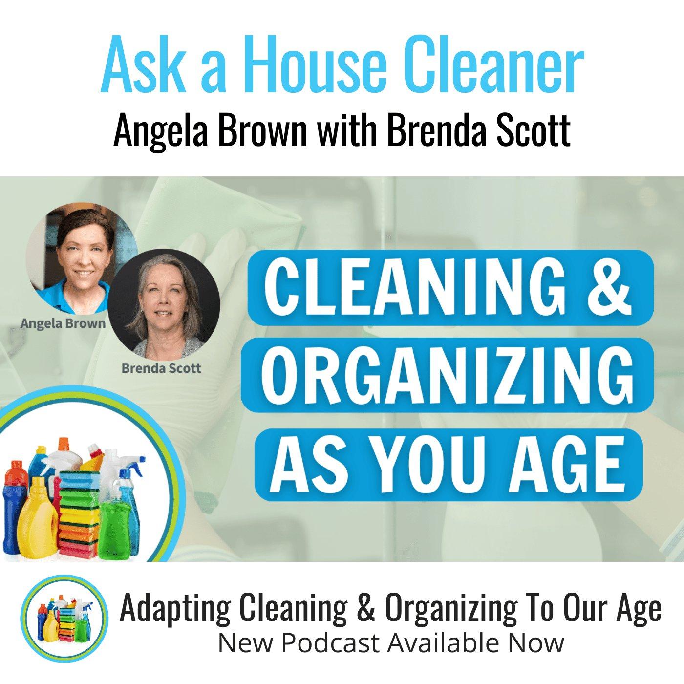 Changes In Cleaning and Organizing As We Age with Brenda Scott