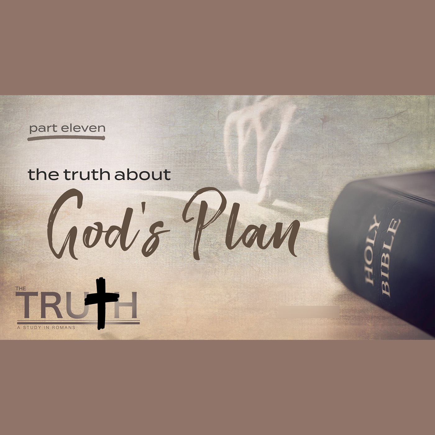 The Truth About God's Plan