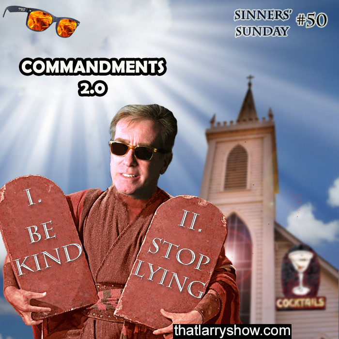 Episode 167: Commandments 2.0 (Sinners' Sunday #50)