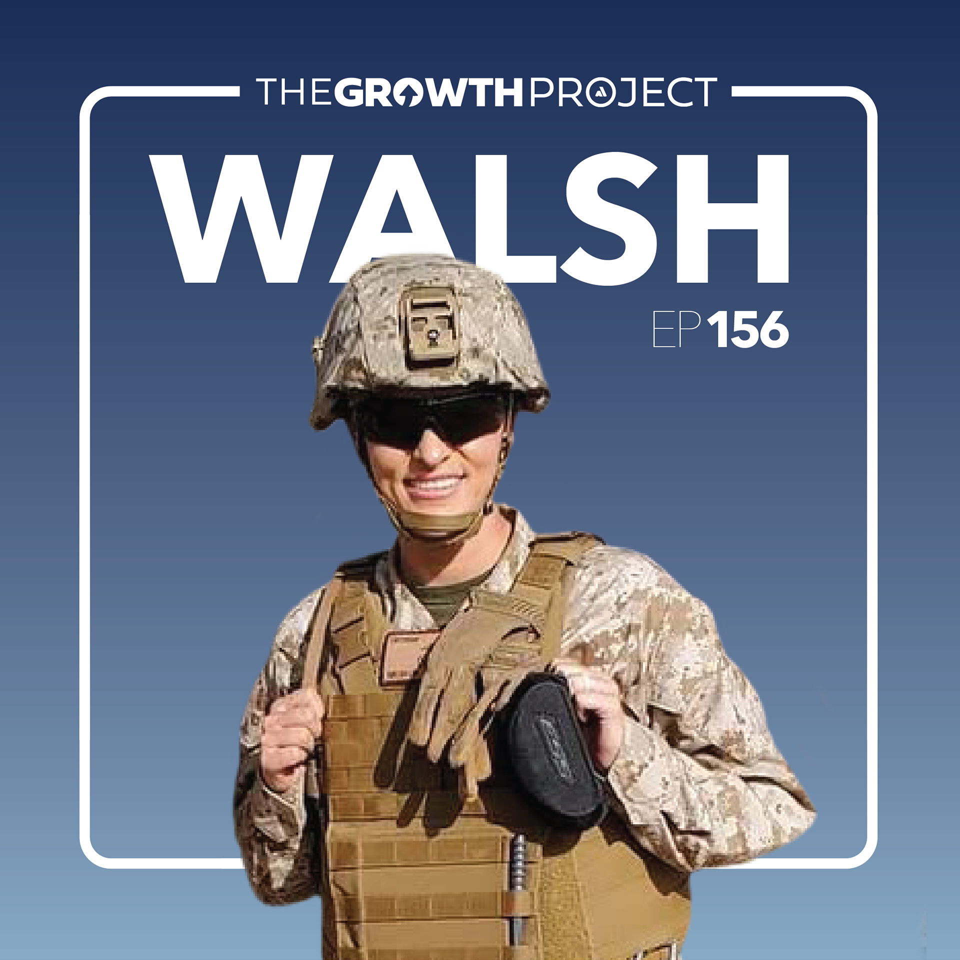 Episode 156: Developing Grit and Growth Like a Marine with Dr. Lea Walsh