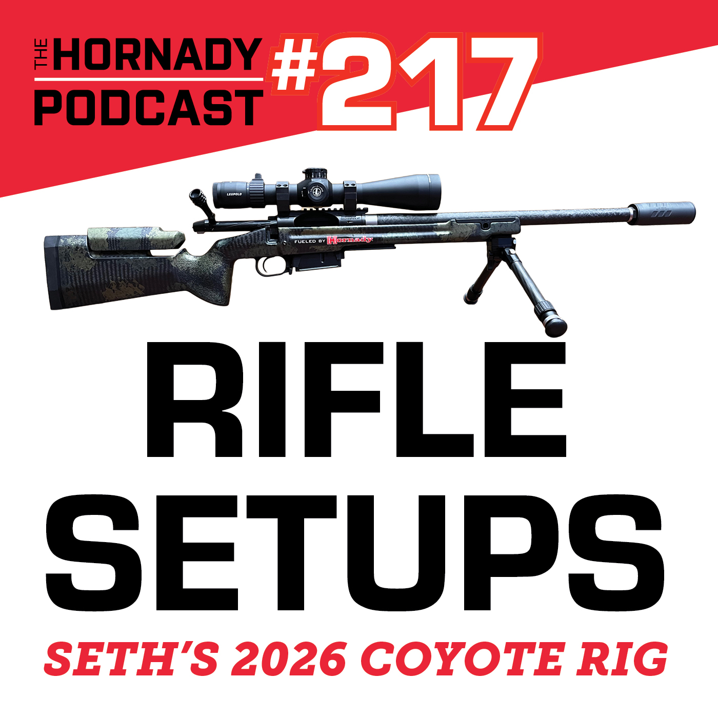 Ep. 217 - Hornady Rifle Builds | Seth's 2026 Coyote Rig | Ep. 217 - Hornady Rifle Builds | Seth's 2026 Coyote Rig |