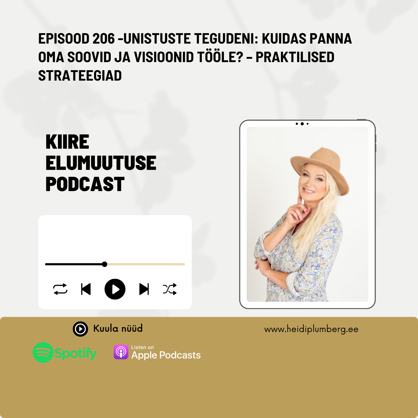 Episood 206 - Unistuste tegudeni: kuidas panna oma soovid ja  visioonid tööle? – Praktilised strateegiad.