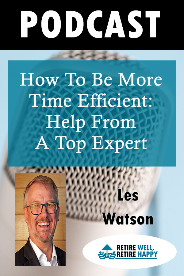 cover of episode Episode #139: How To Be More Time Efficient: Help From  A Top Expert