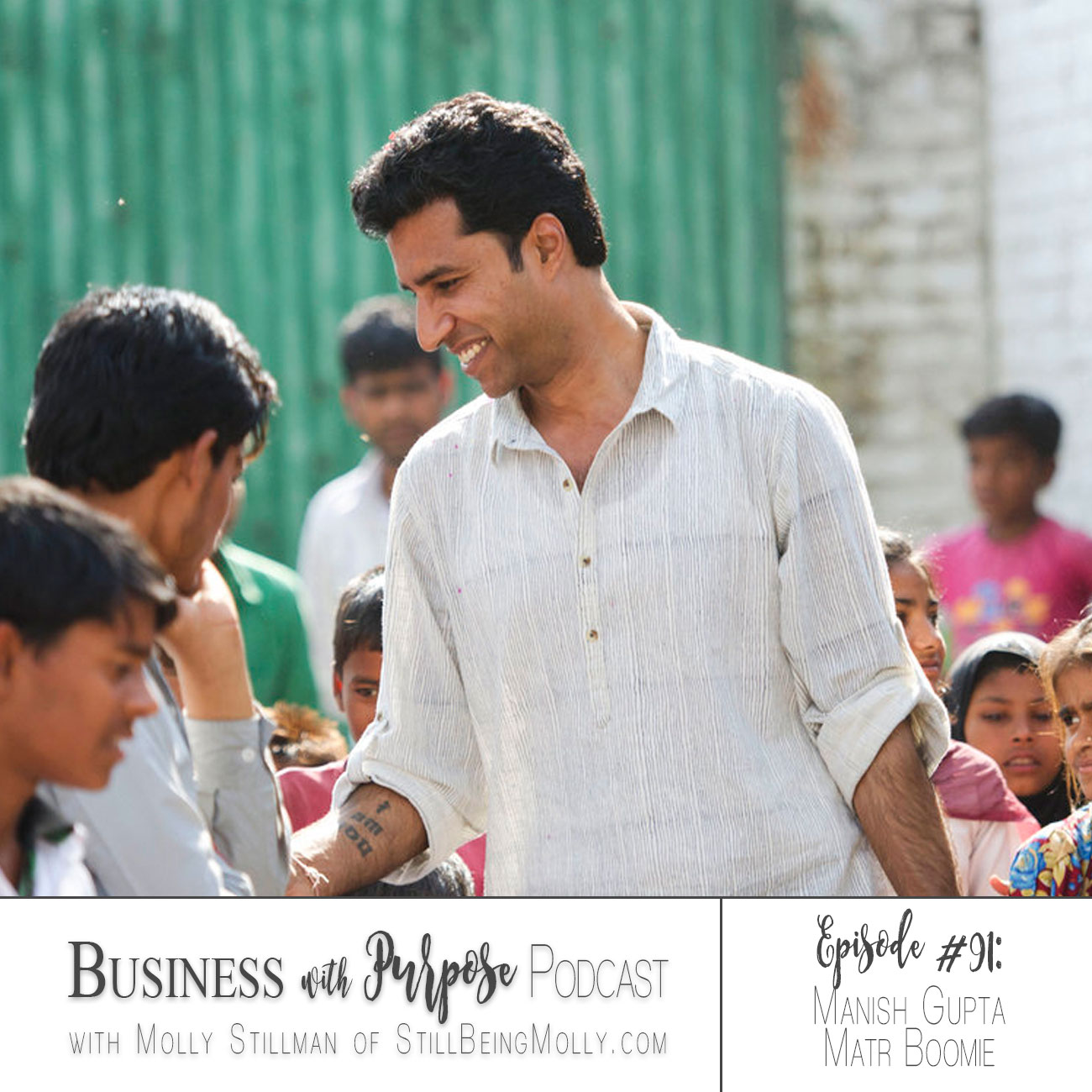 EP 91: Manish Gupta, Matr Boomie