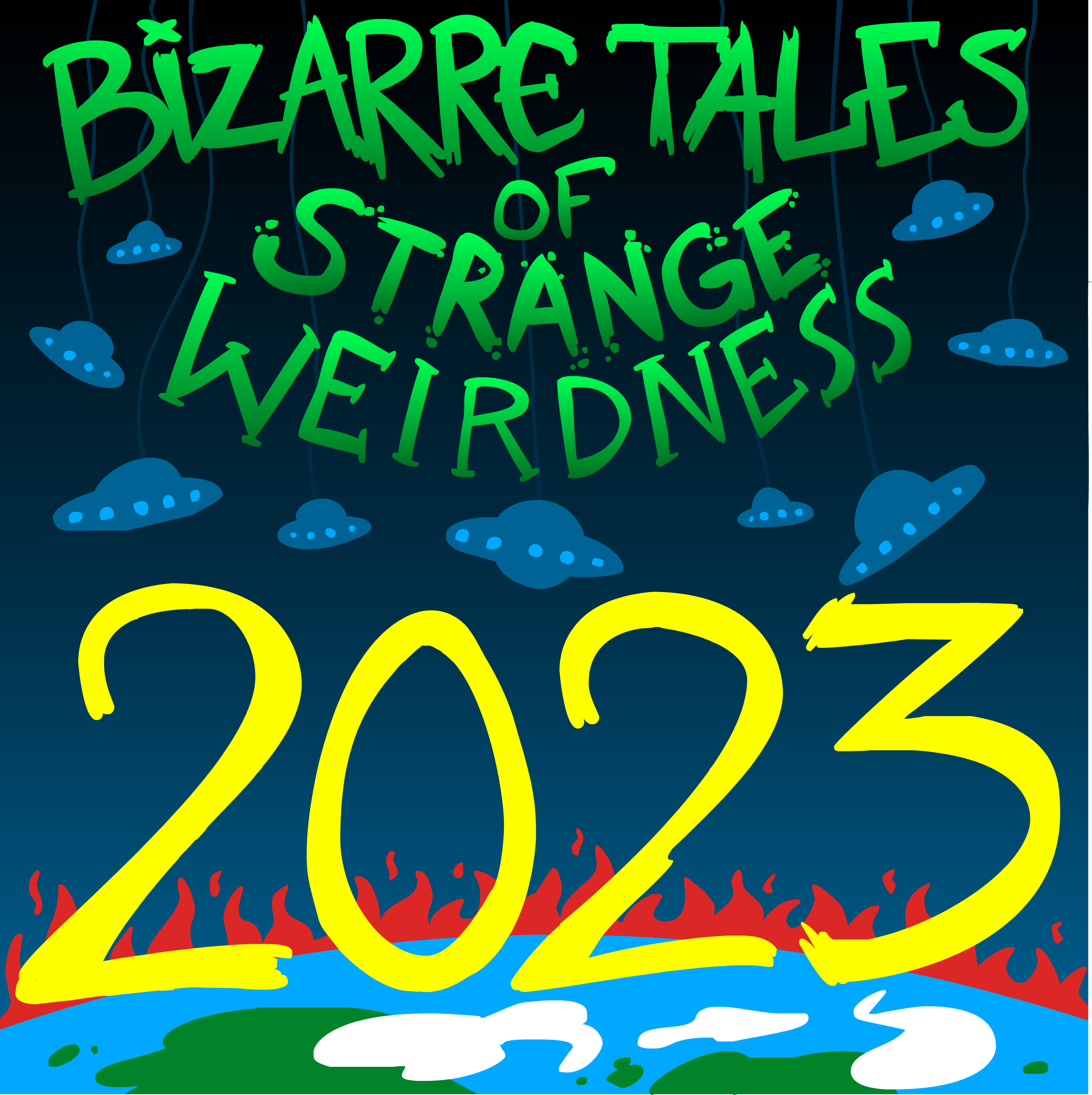 BIZARRE TALES of 2023