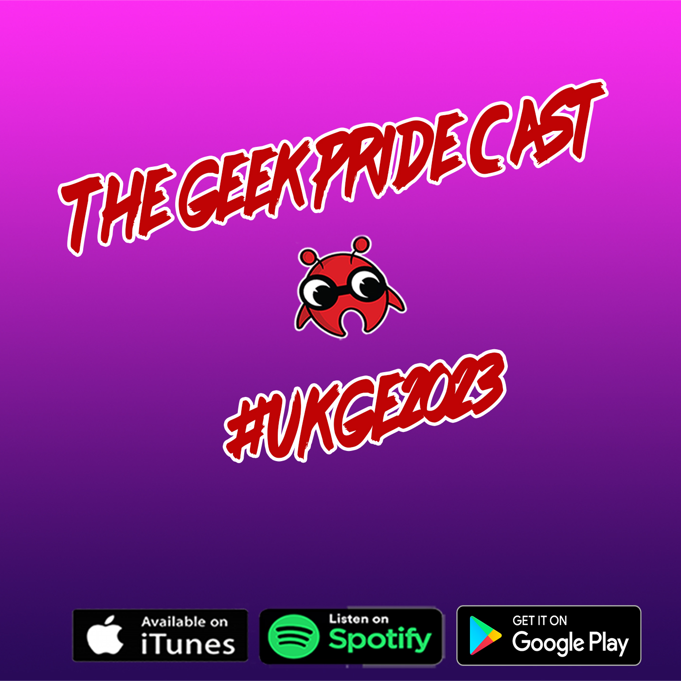 The Geek Pride Cast #UKGE2023