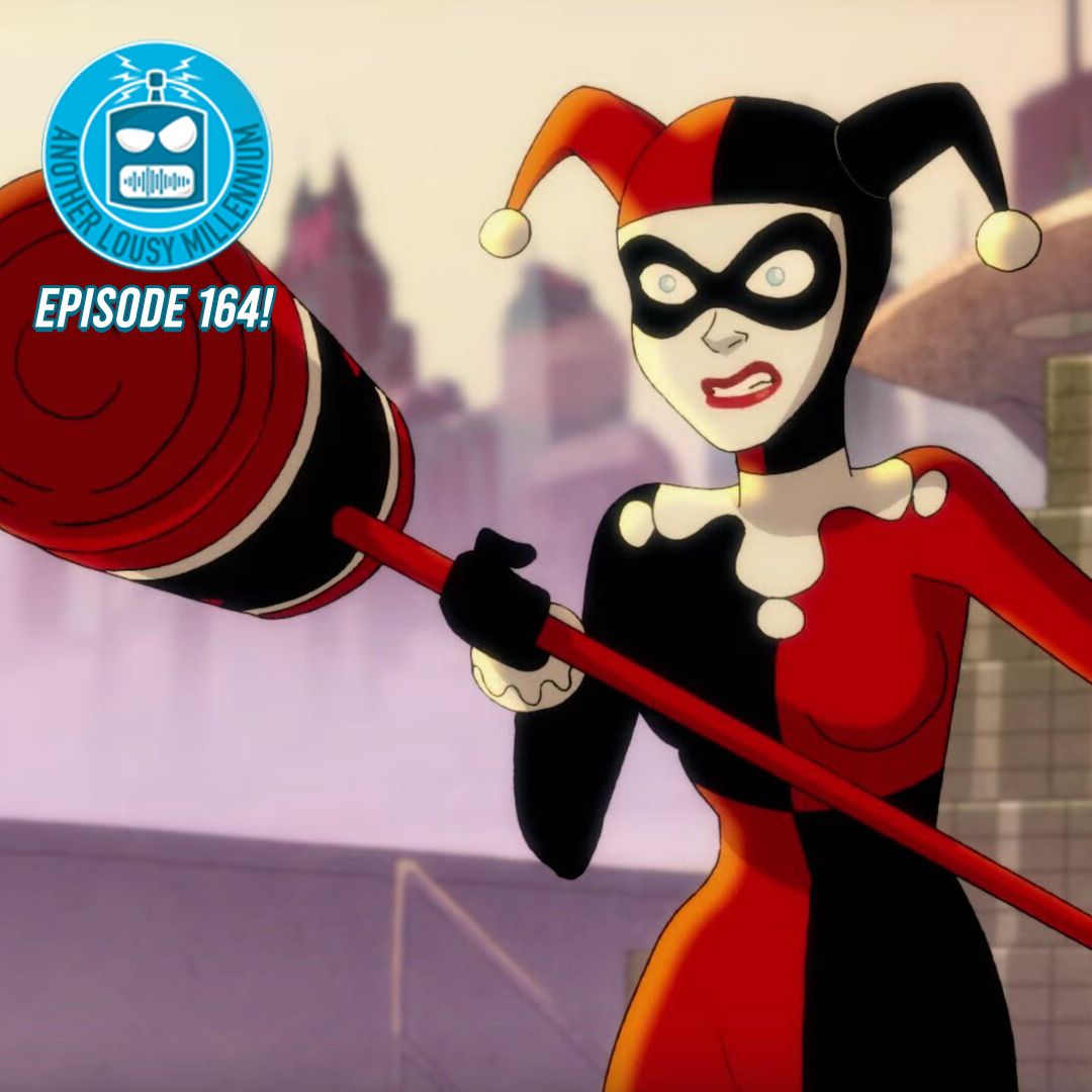 Episode 164: The Harley Quinn Pilot