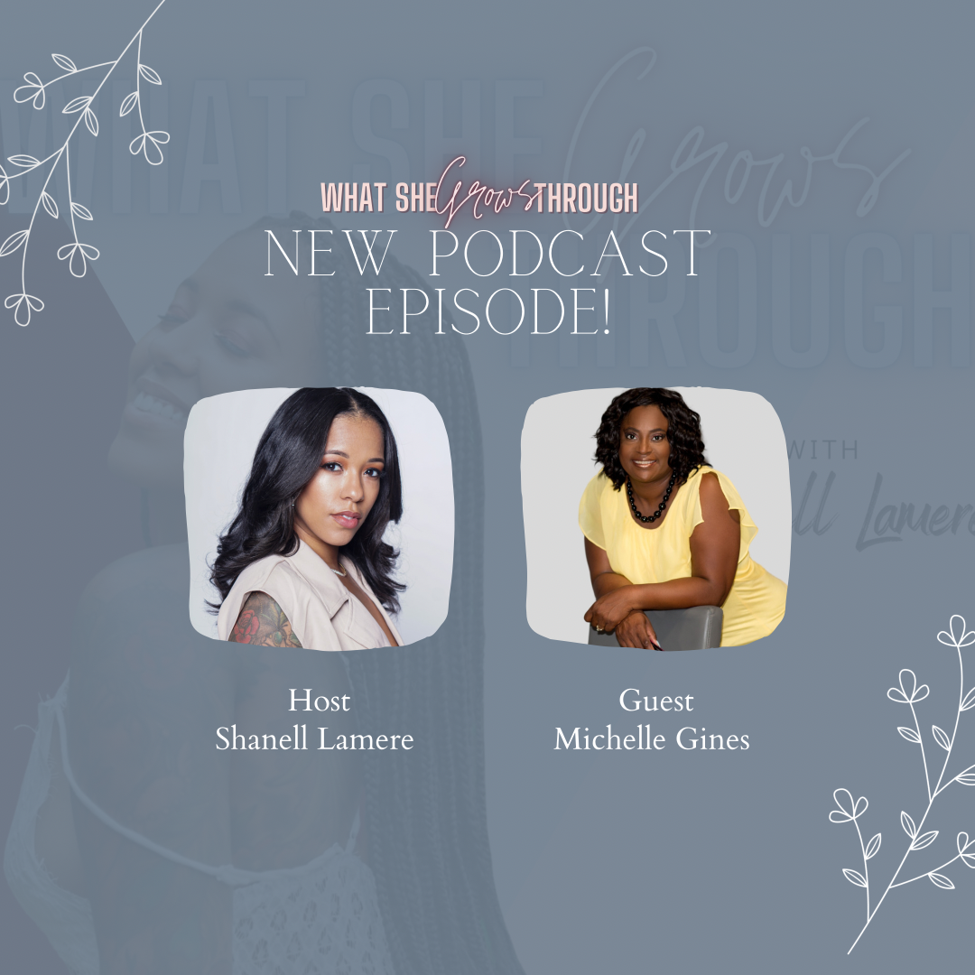 What She Grows Through: Empowering Discussions for the Black Woman