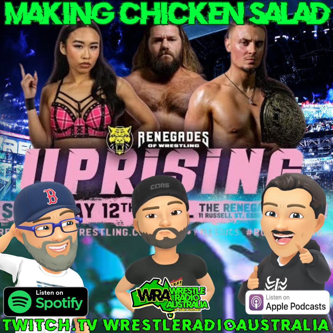 MCS - Renegades have an Uprising & WWE swing the Axe