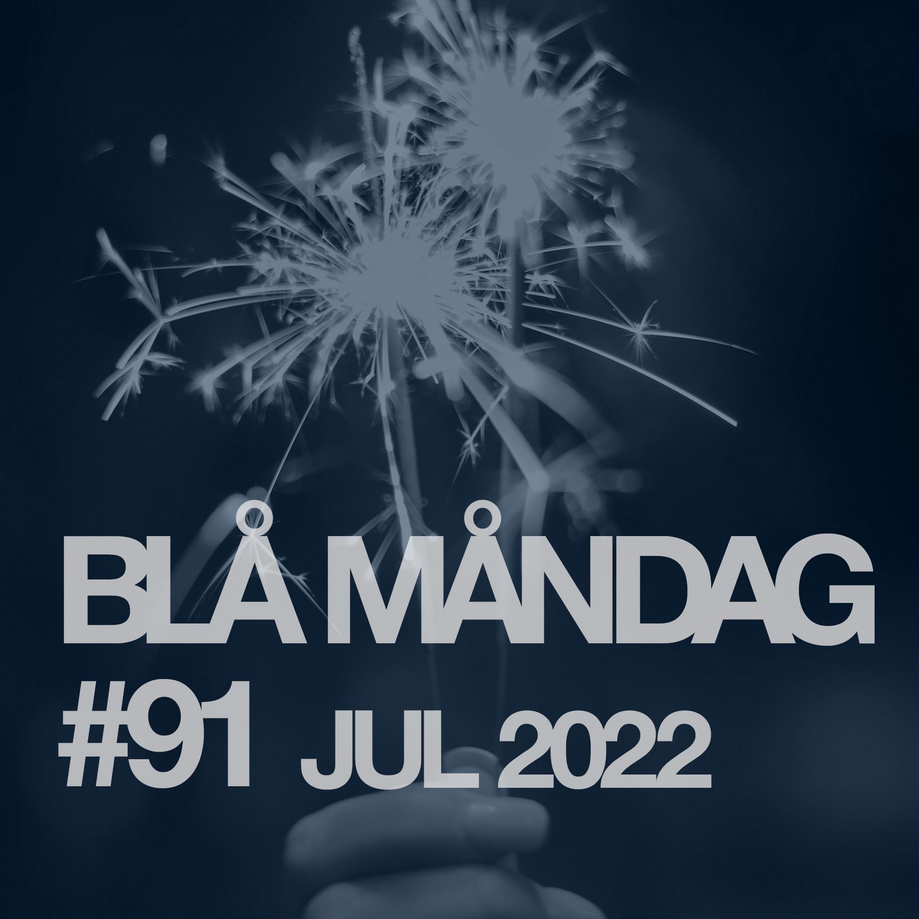 #91 Jul 2022