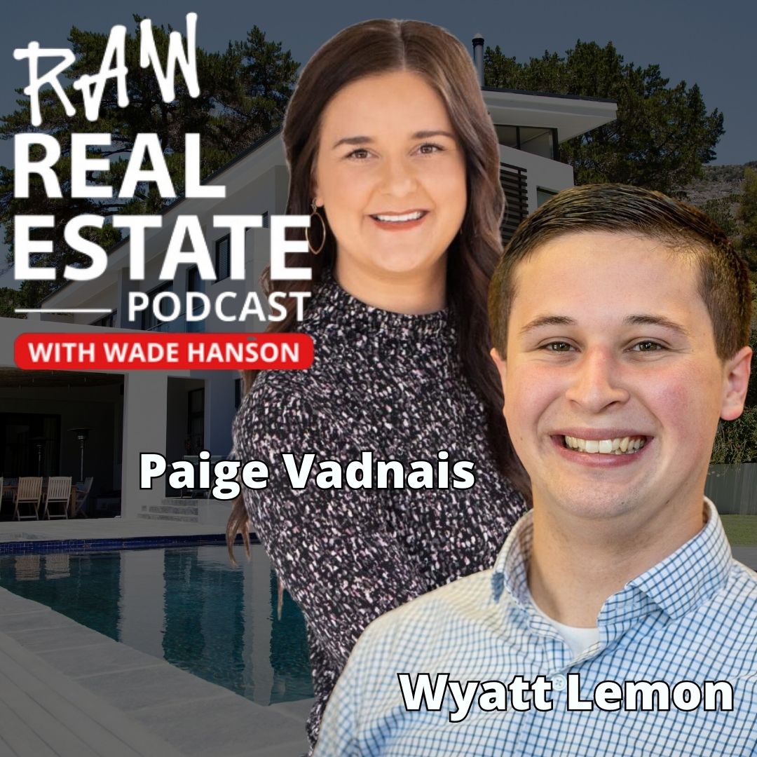 Raw Real Estate with Wade Hanson