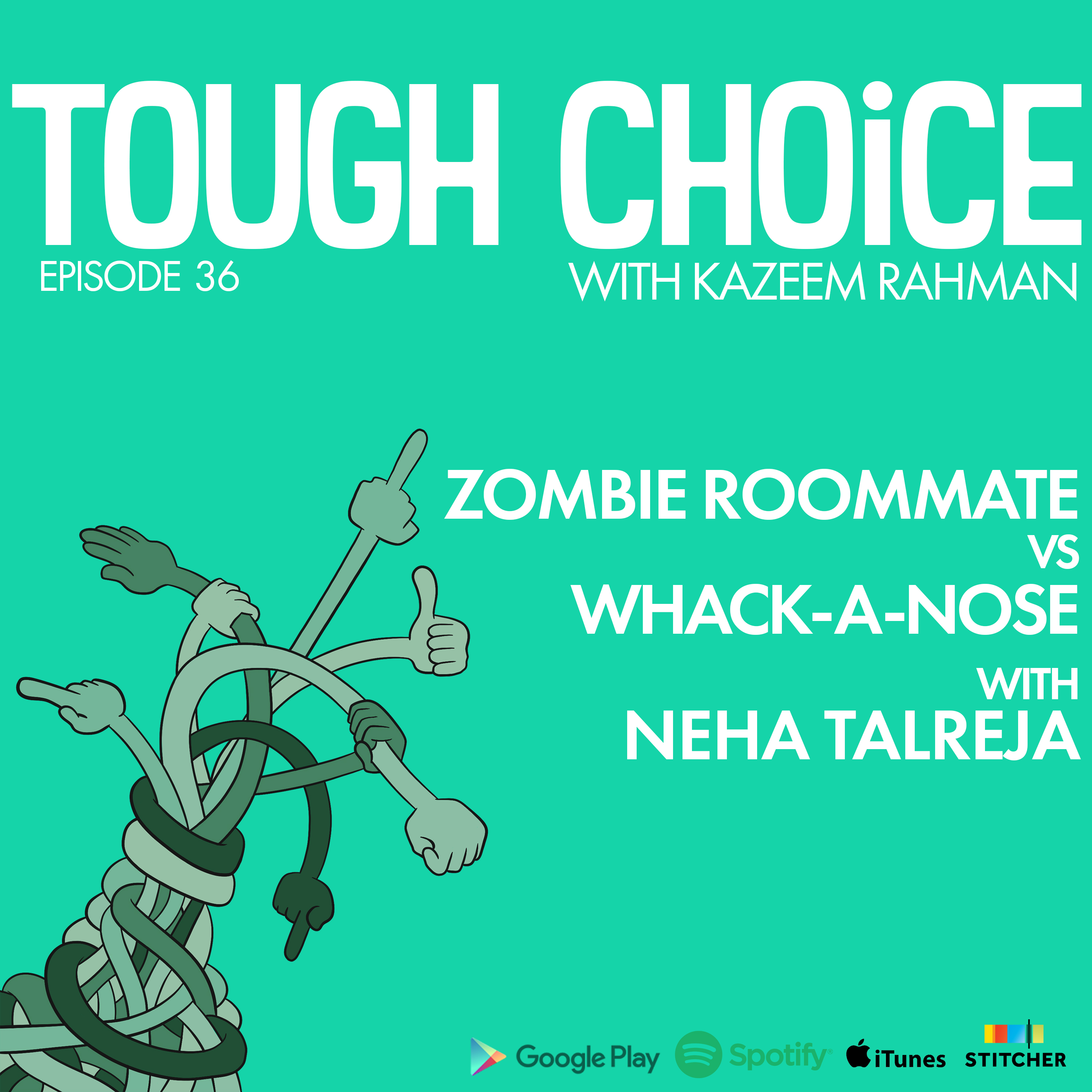 Zombie Roommate vs Whack-a-Nose with Neha Talreja