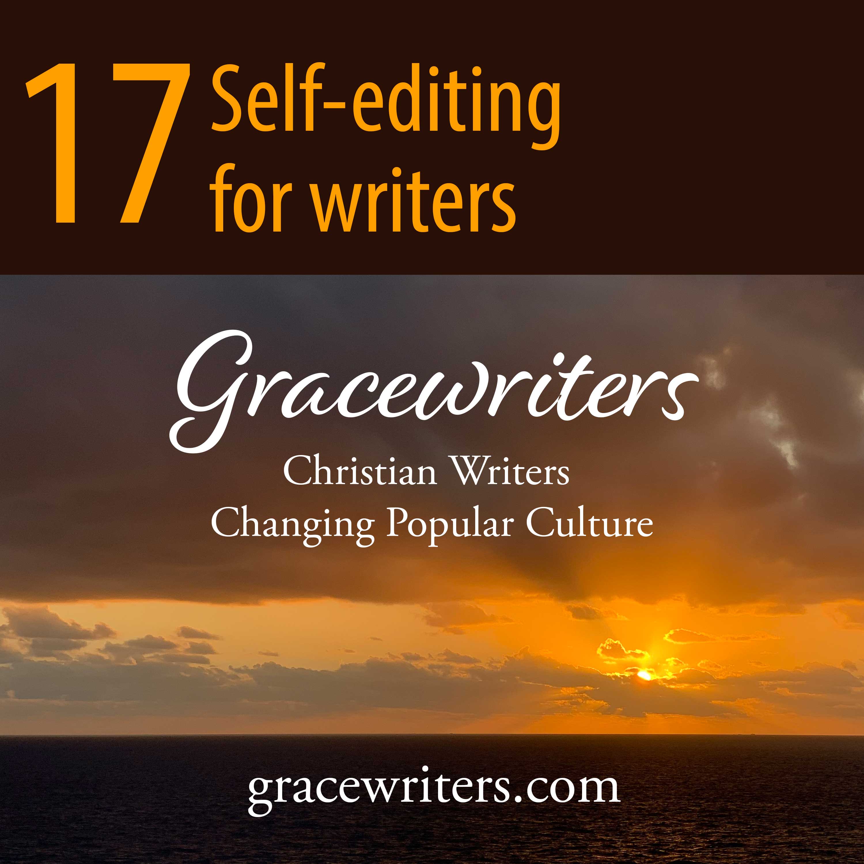 Gracewriters Podcast #17: Self-Editing for Writers