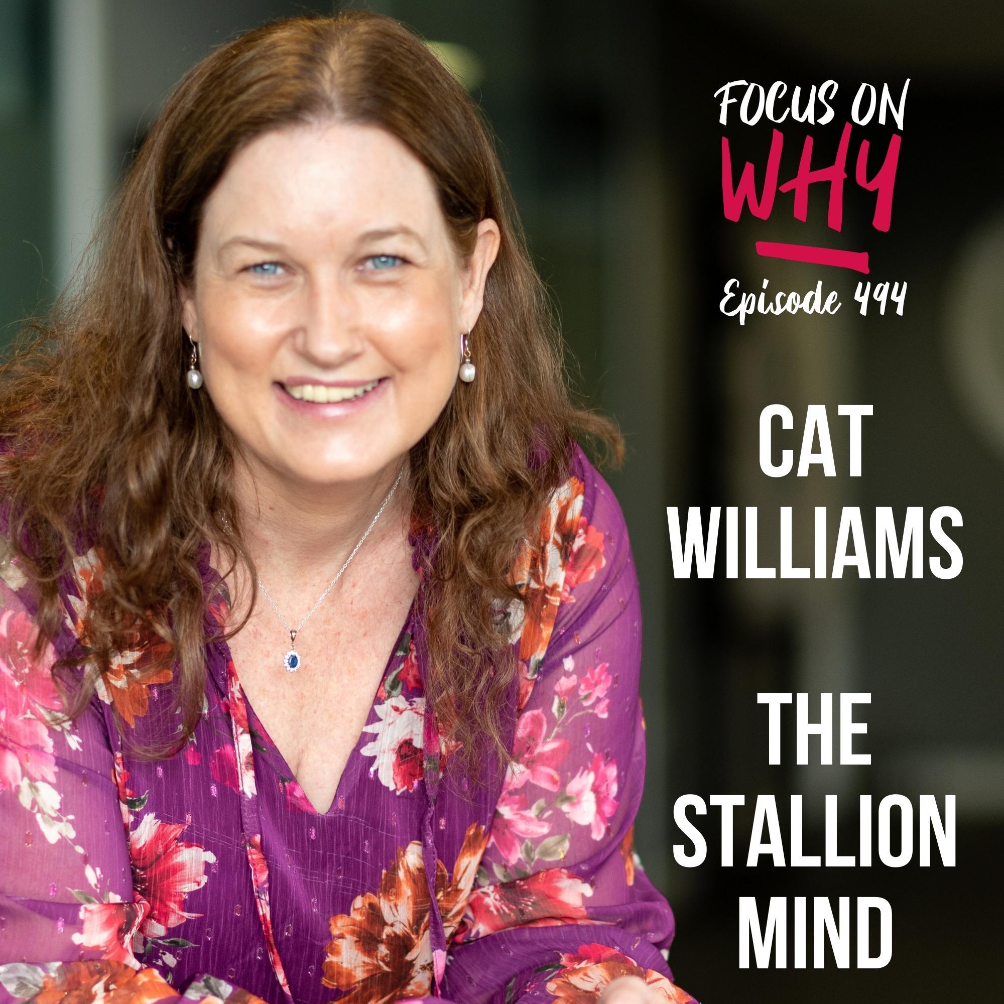 494 The Stallion Mind with Cat Williams