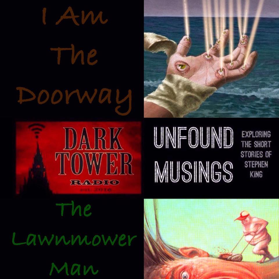 Unfound Musings Episode 1: I am the Doorway/The Lawnmower Man