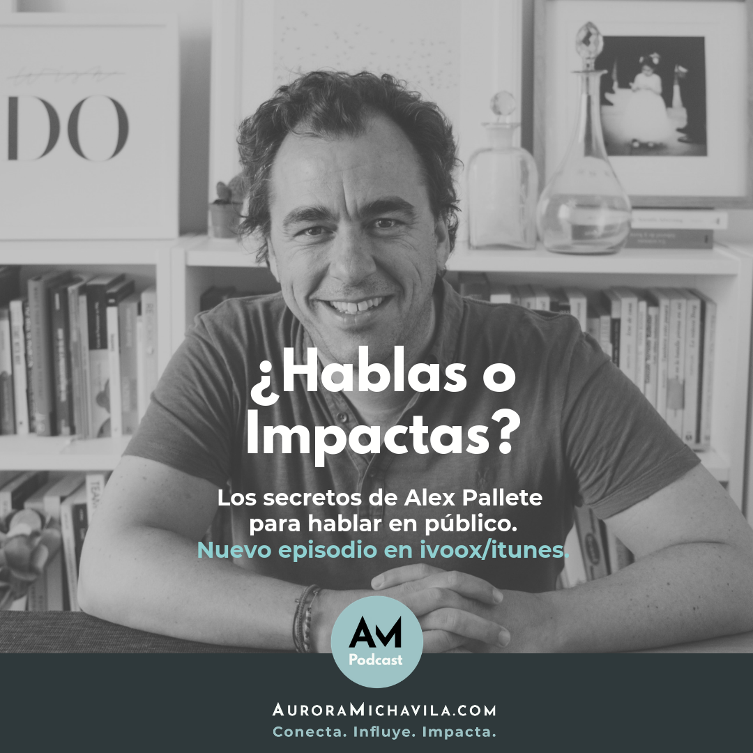 ¿Hablas o impactas?