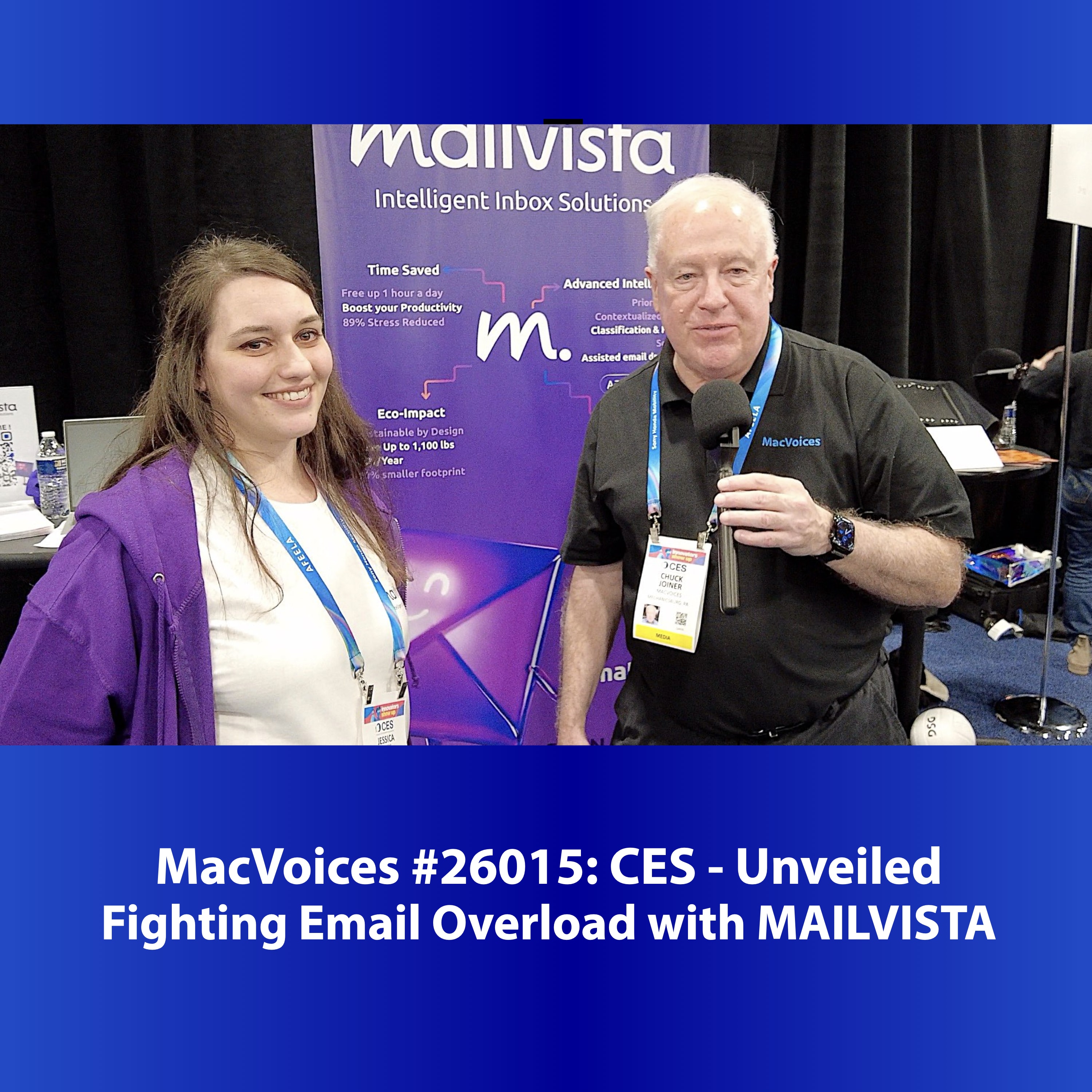 MacVoices #26015: CES Unveiled - Fighting Email Overload with MAILVISTA
