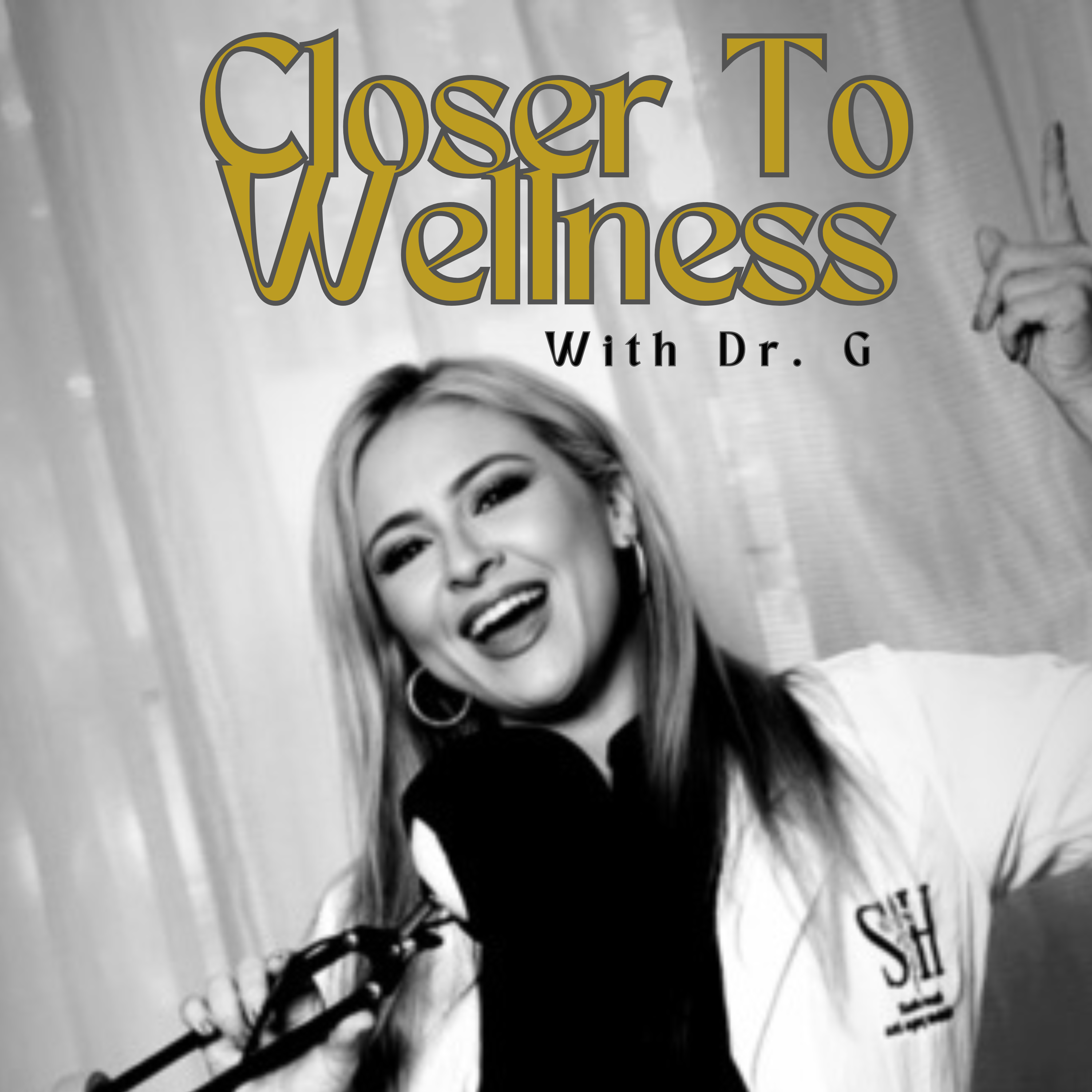 Closer To Wellness With Dr. G