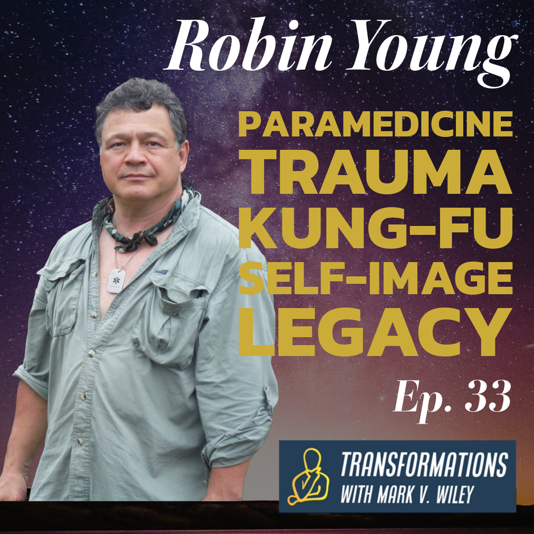 Transformations with Mark V. Wiley