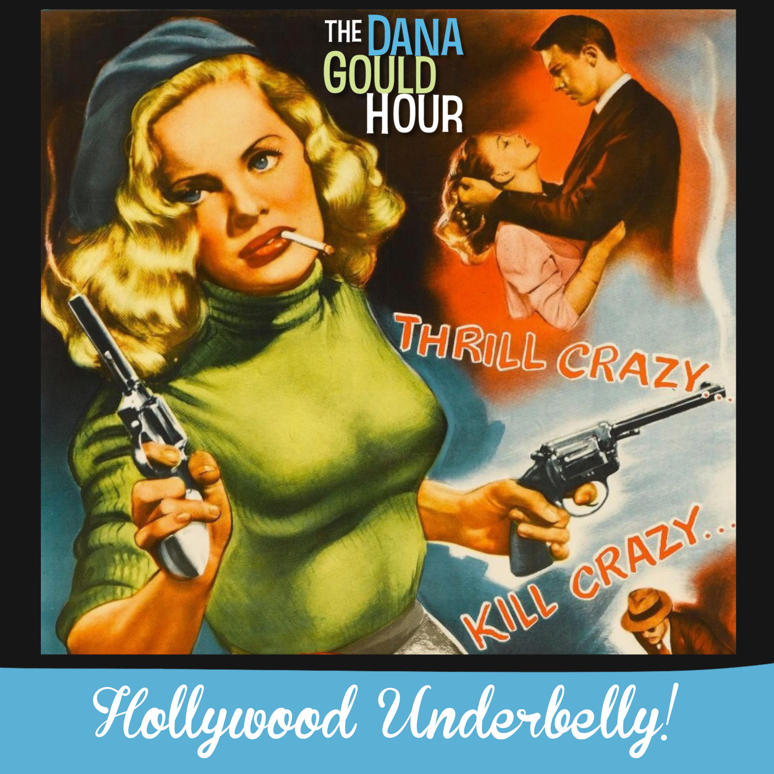 Hollywood Underbelly!