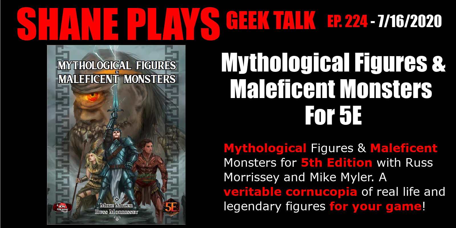 Mythological Figures & Maleficent Monsters for 5E - Episode 224 - 7/16/2020