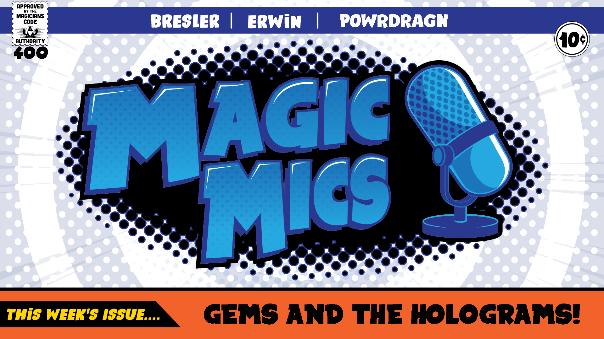 Magic Mics Podcast