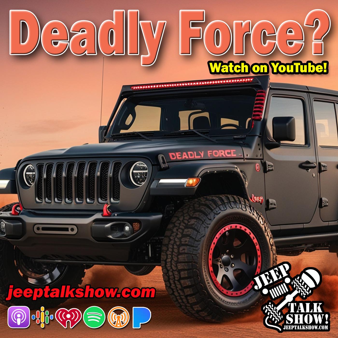 Deadly Force?