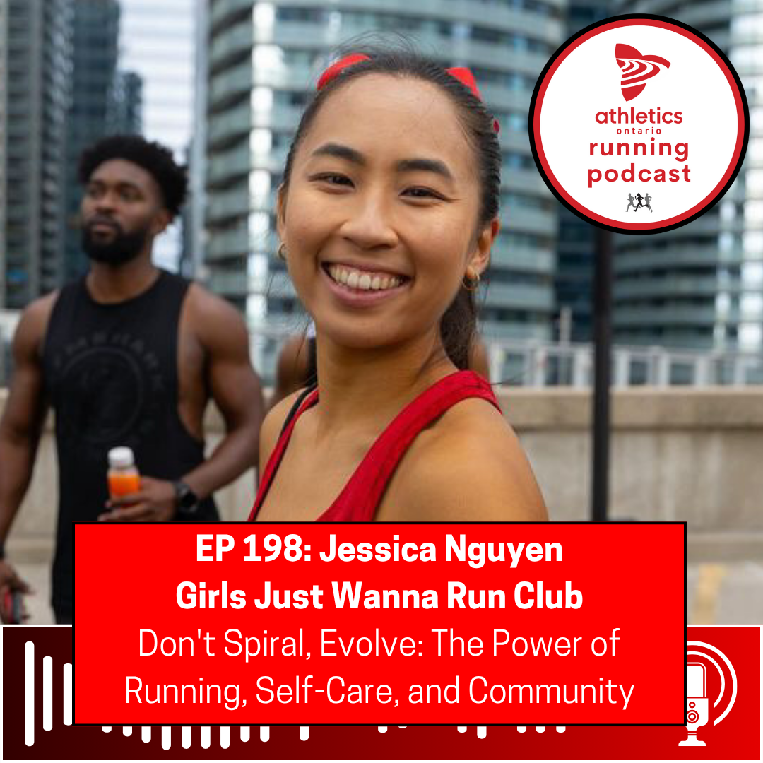 EP 198: Jessica Nguyen, Girls Just Wanna Run Club - Don't Spiral, Evolve: The Power of Running, Self-Care, and Community