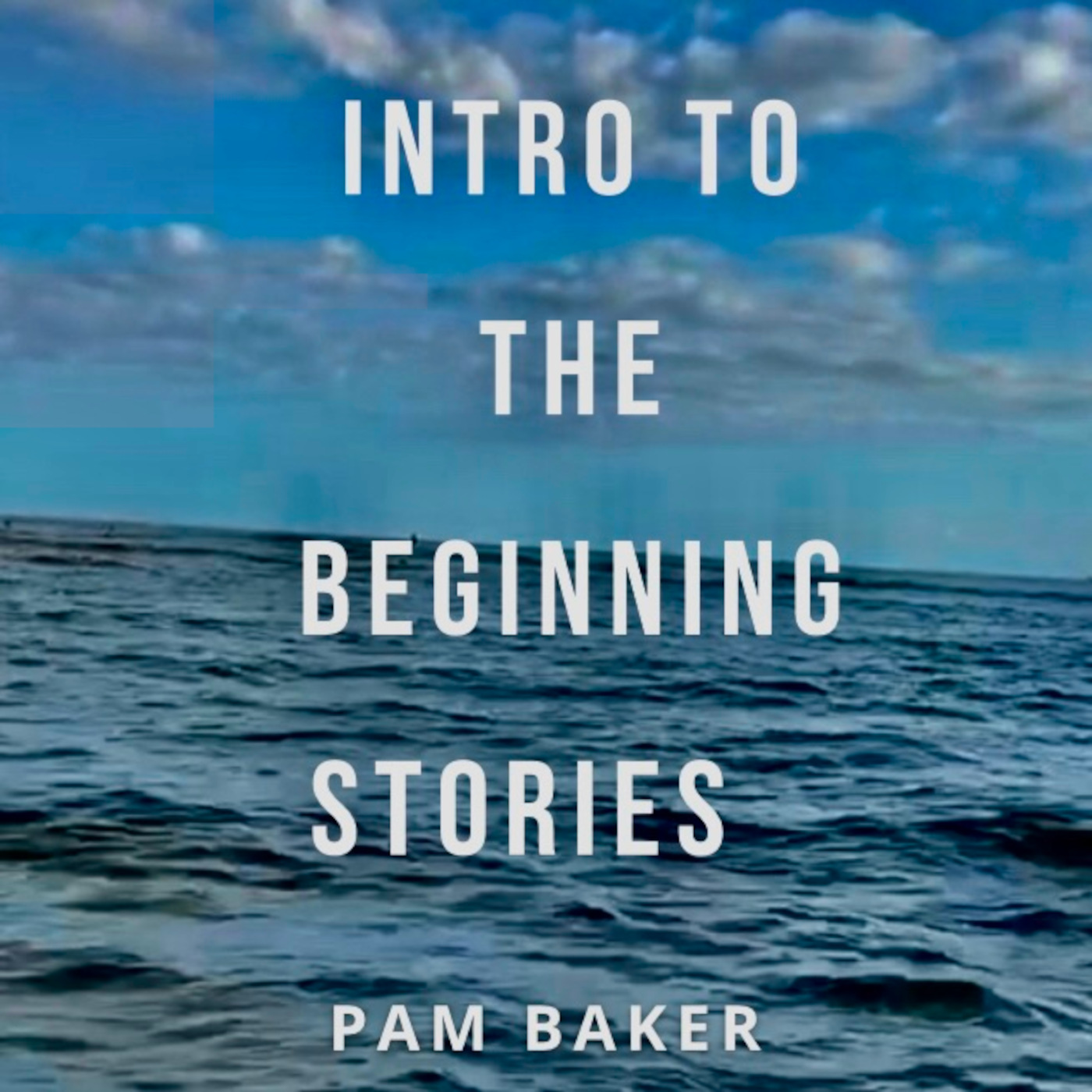 Intro to the Beginning Stories