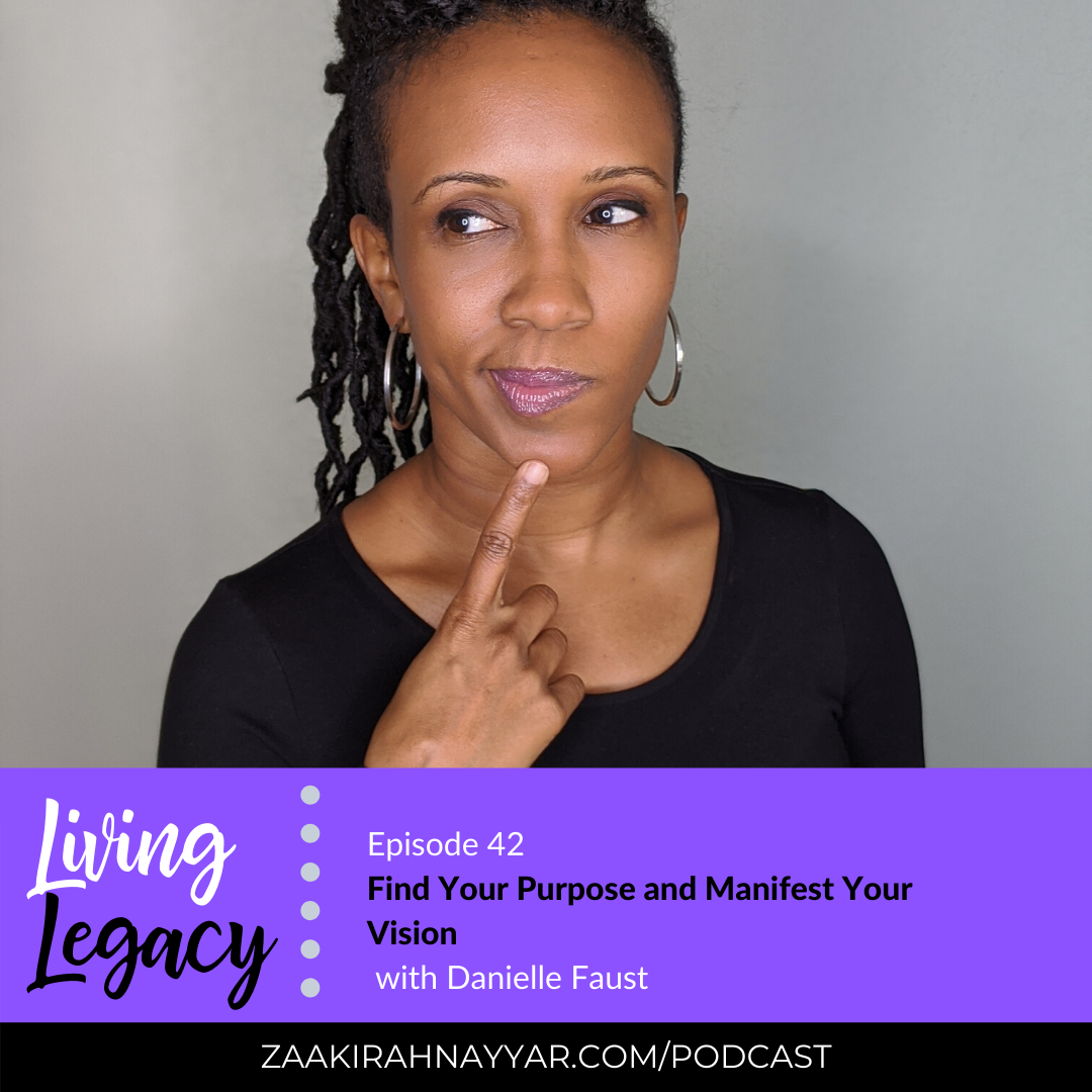 Find Your Purpose and Manifest Your Vision with Danielle Faust