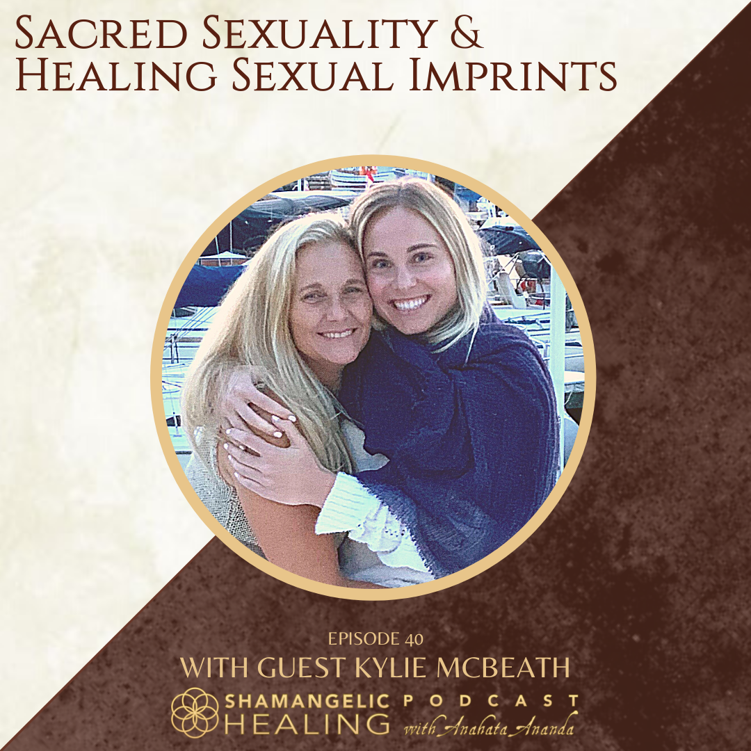 Shamangelic Healing Podcast with Anahata Ananda