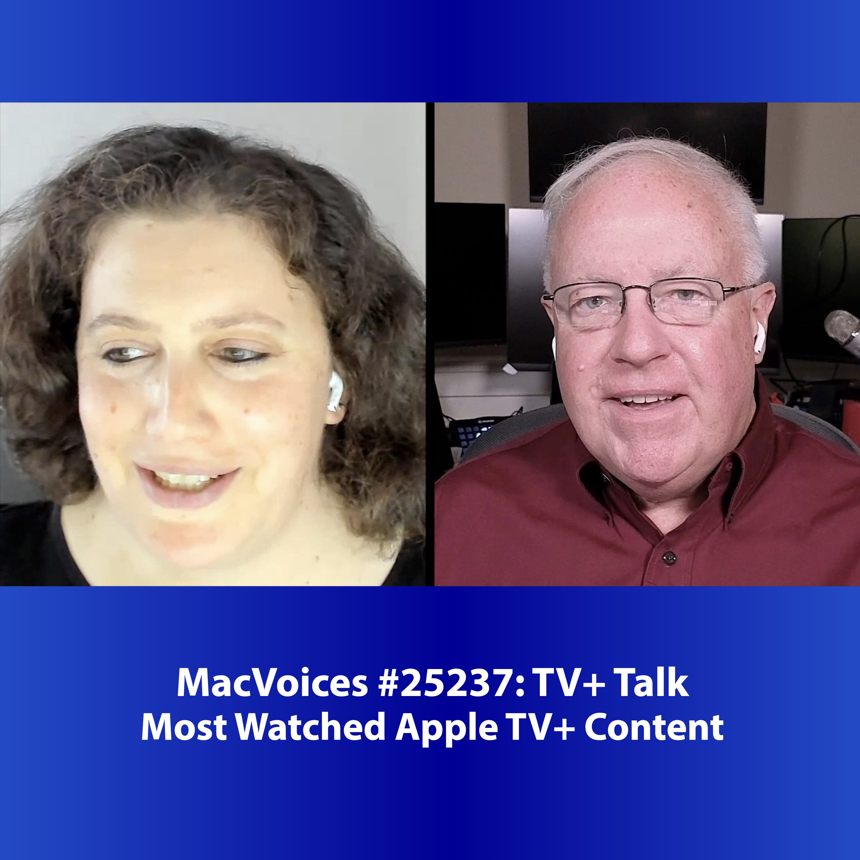 MacVoices #25237: TV+ Talk - Most Watched Apple TV+ Content