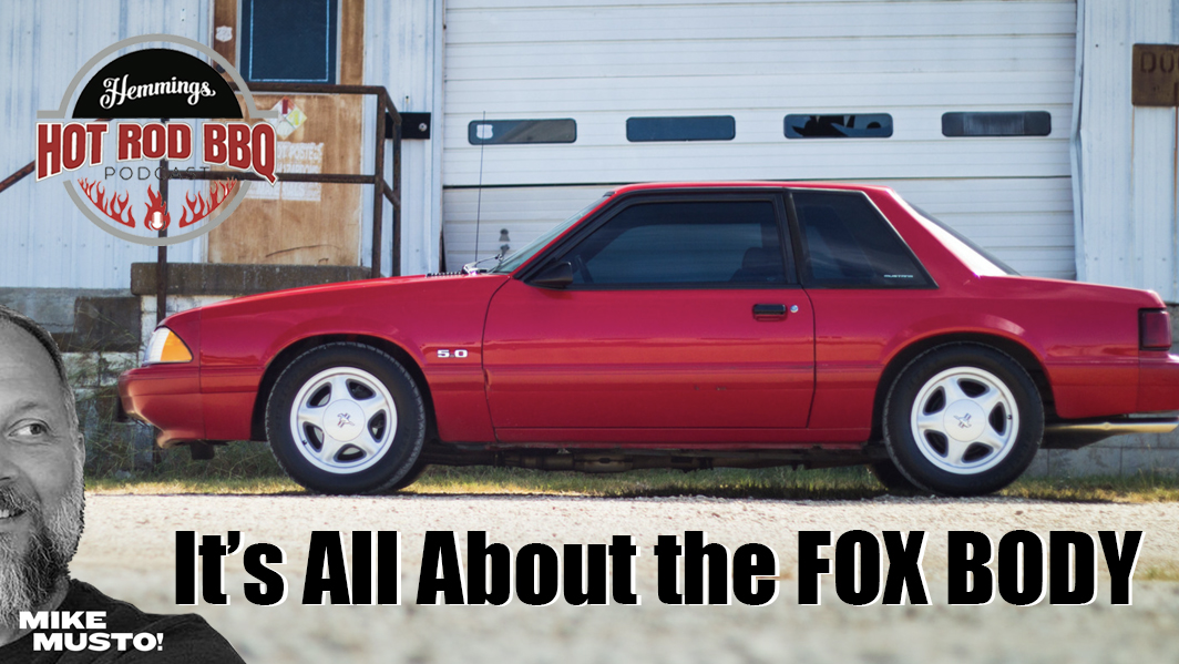 The ICONIC Fox Body Mustang, on the Hemmings Hot Rod BBQ!