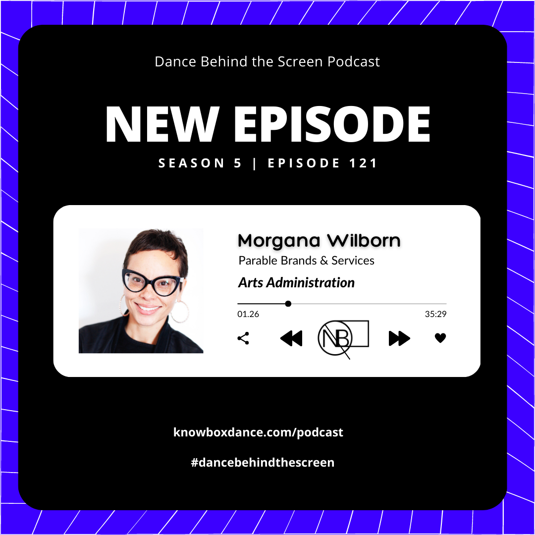 Episode 121 | Arts Administration: Morgana Wilborn, Parable Brands & Services