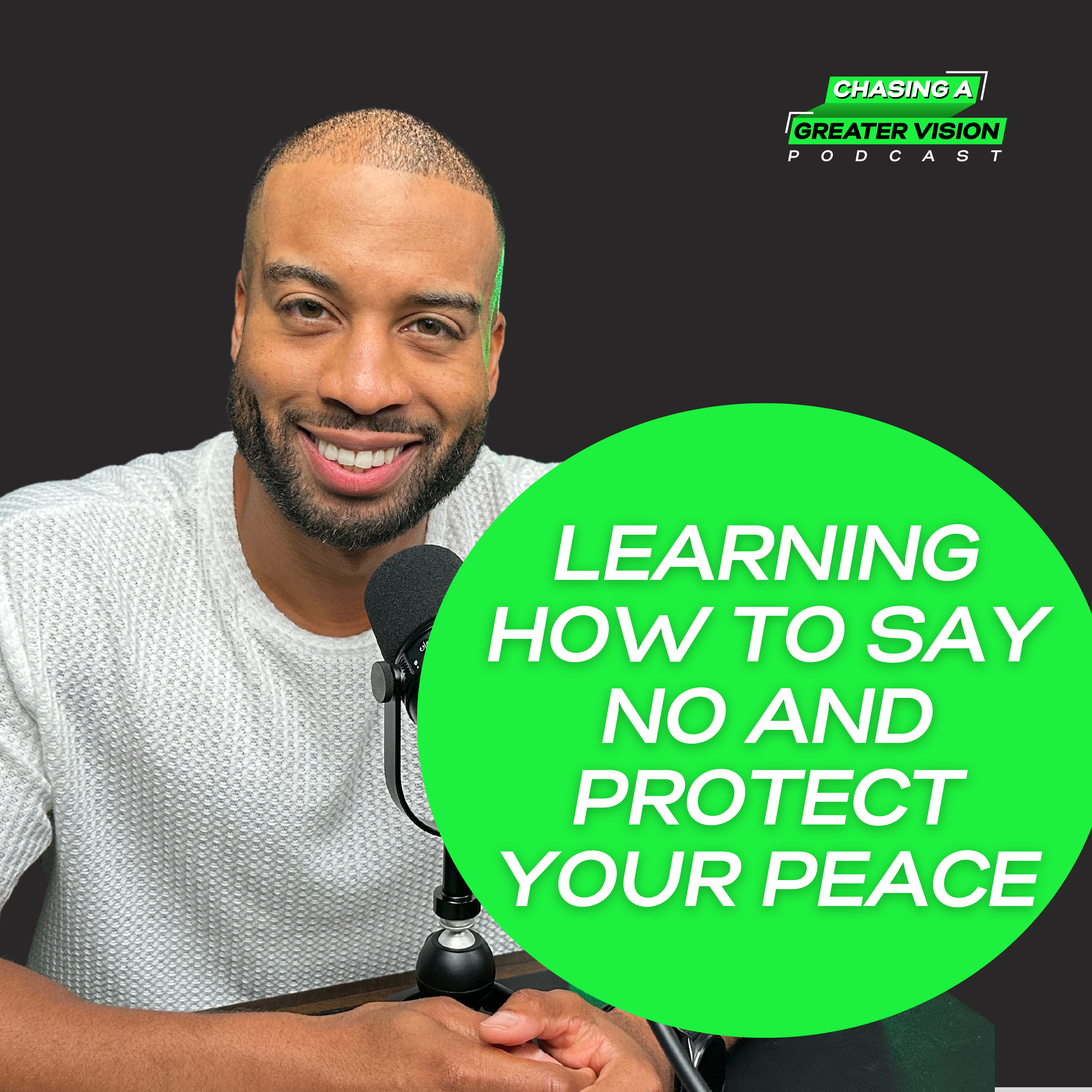 Chasing A Greater Vision Podcast with Rickey Jasper II