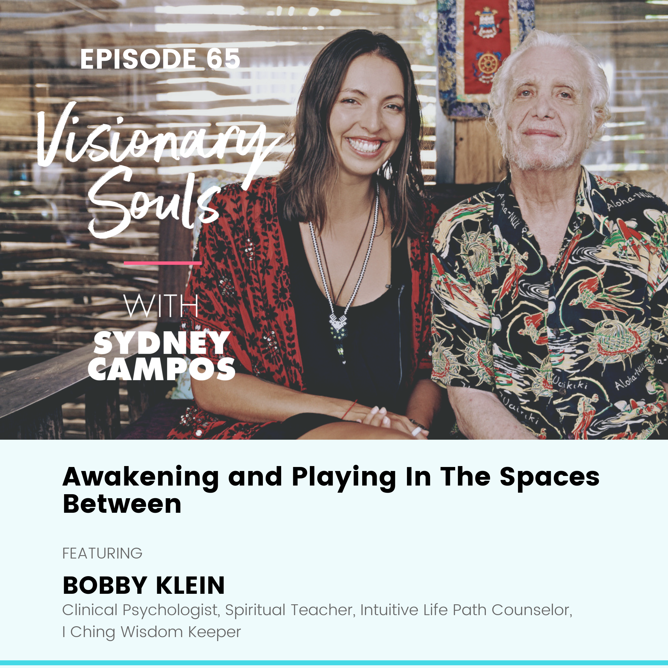 Visionary Souls with Sydney Campos