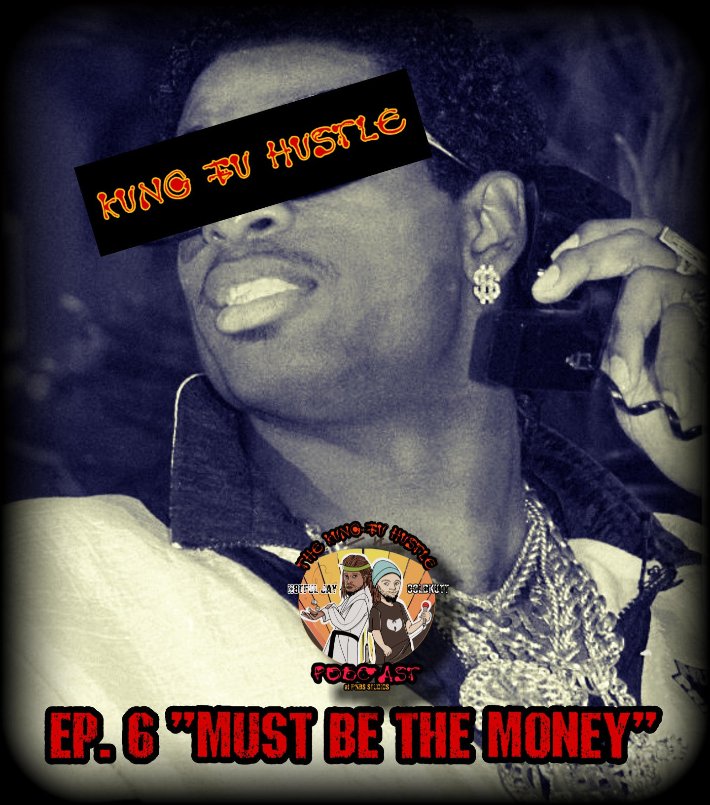 KUNG FU HUSTLE PODCAST