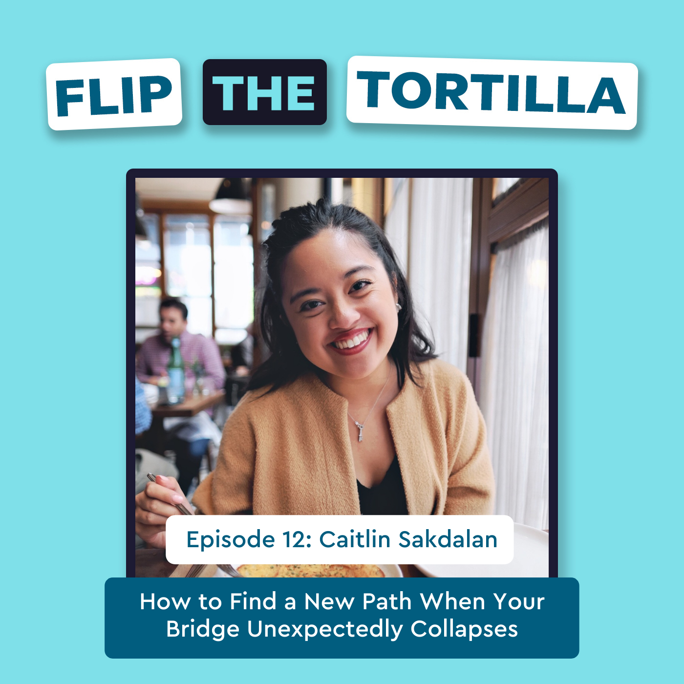 Flip the Tortilla