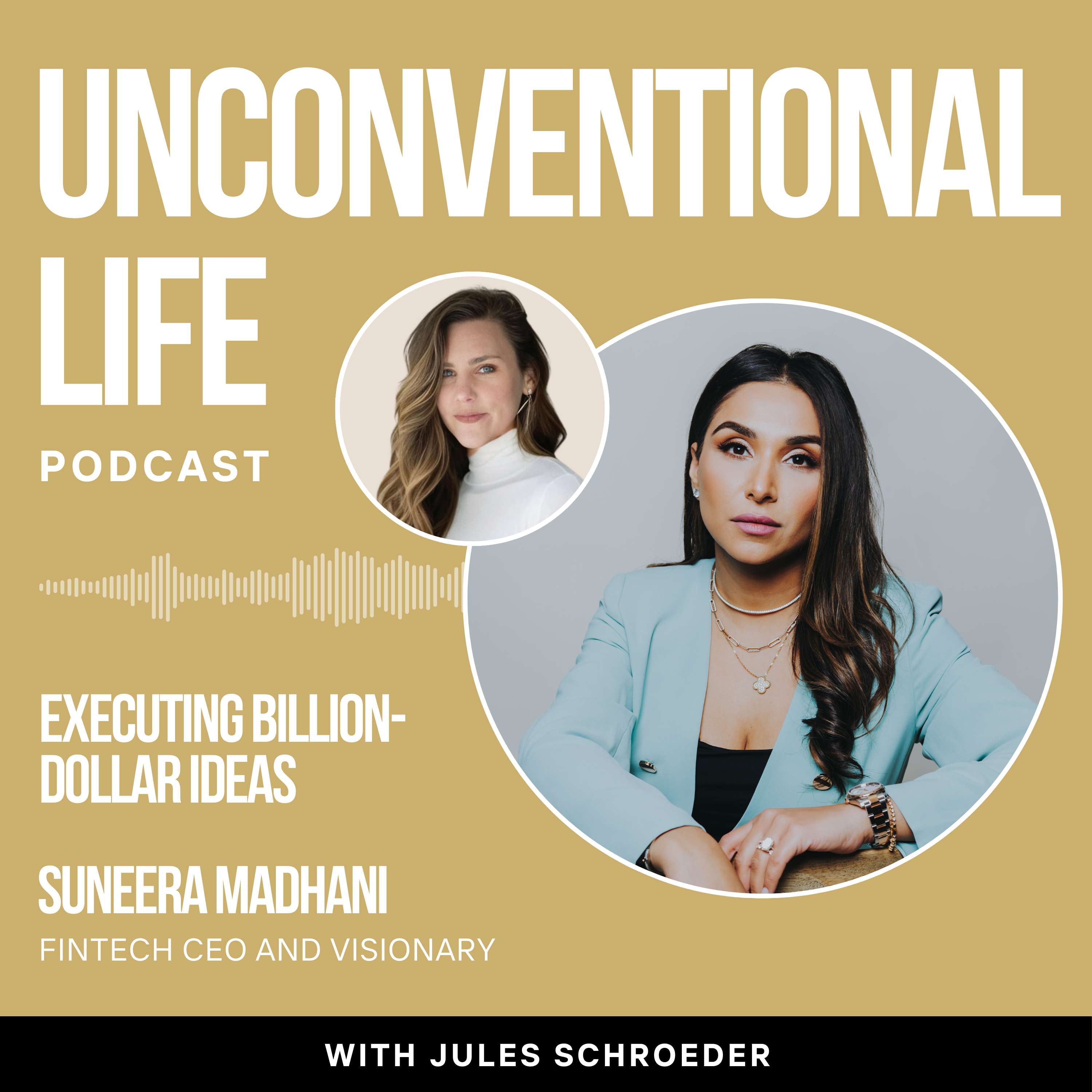 Ep411: Executing Billion-Dollar Ideas with Fintech CEO and Visionary Suneera Madhani