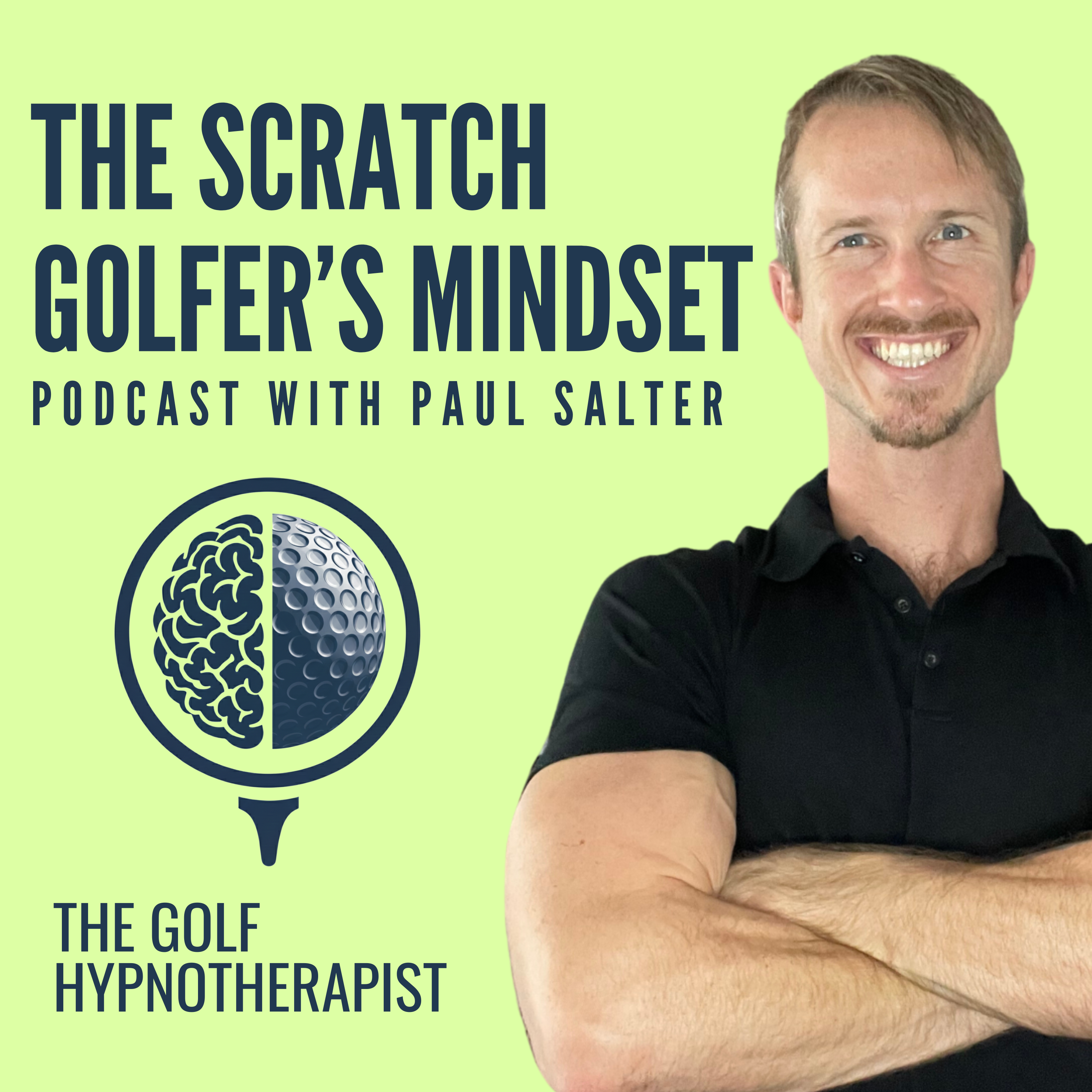 The Scratch Golfer\'s Mindset Podcast