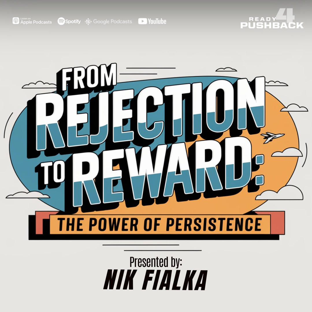 Ep195: From Rejection to Reward: The Power of Persistence