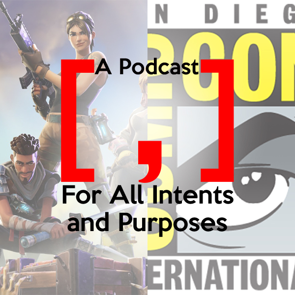 A Podcast [ , ] For All Intents and Purposes