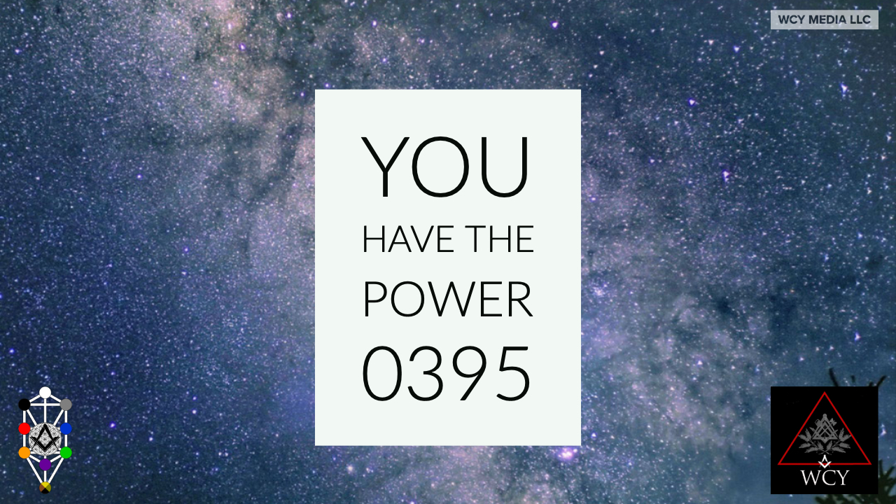Whence Came You? - 0395 - You Have the Power