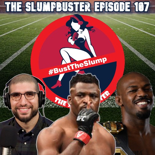 The Slumpbuster Ep 107: Fighter Pay, Future of Heavyweight & Ariel Helwani w/ Mobster Mike