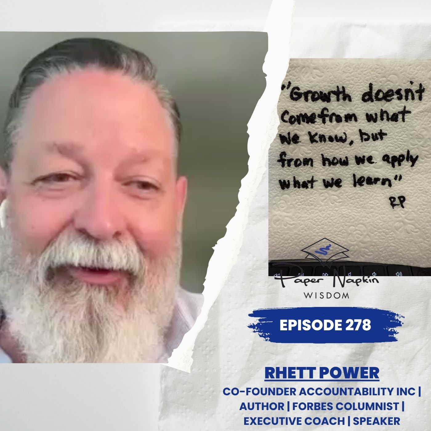 EP 278 - Rhett Power: Growth Isn’t What You Know. It’s What You Do With It.