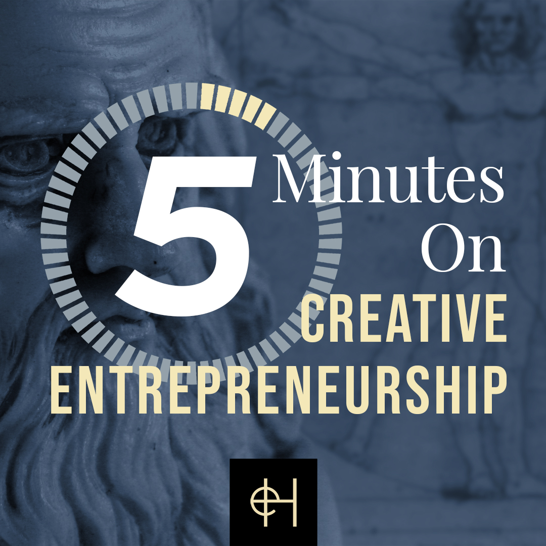 5 Minutes on Creative Entrepreneurship
