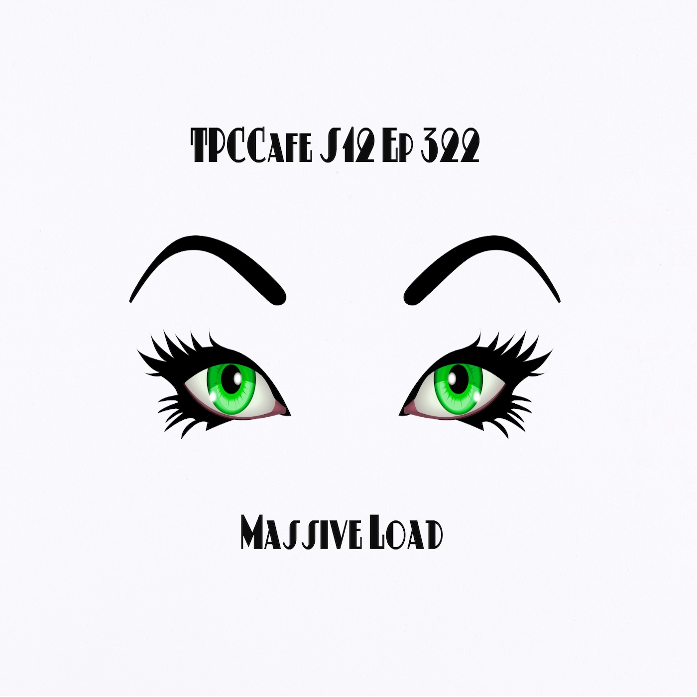 TPCCafe S12 Ep 322 Massive Load