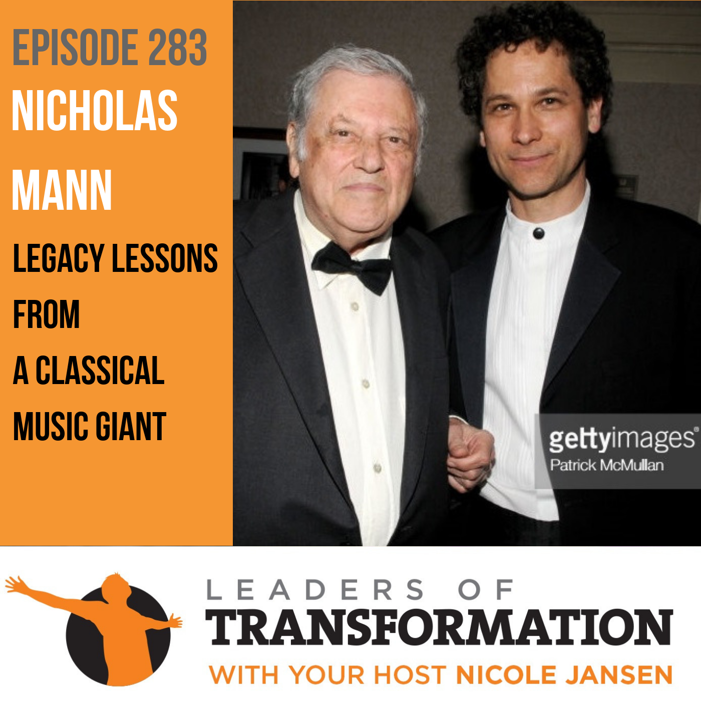 283: Nicholas Mann: Legacy Lessons From A Classical Music Giant