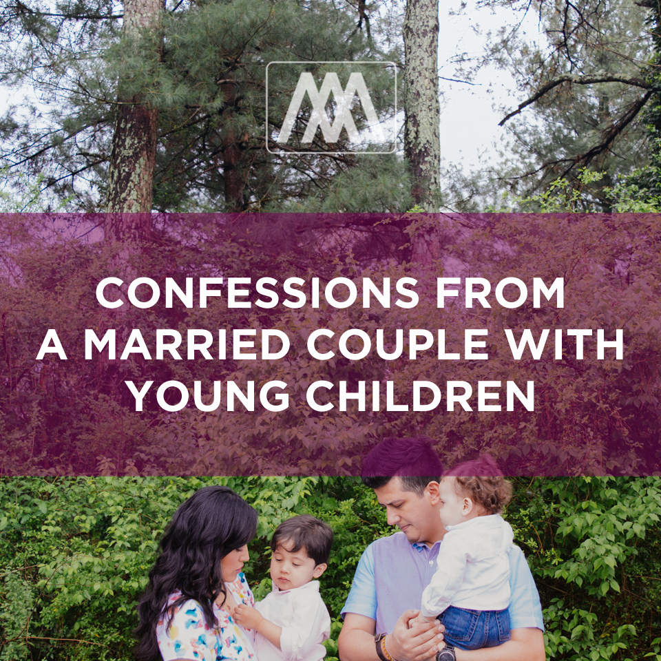 Confessions From A Married Couple with Young Children | Ep. 124